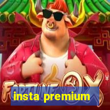 insta premium